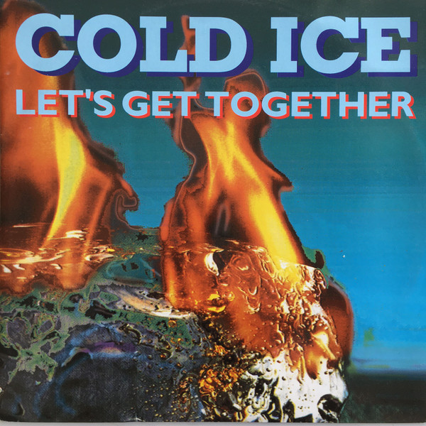 Cold Ice - Let's Get Together