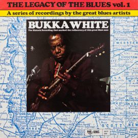 Bukka White - The Legacy Of The Blues Vol. 1