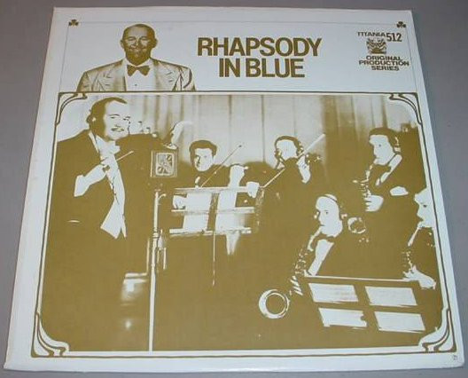 Paul Whiteman - Rhapsody In Blue