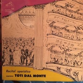 Toti Dal Monte - Recital Operistico