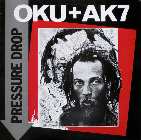 Oku Onuora + AK7 - Pressure Drop