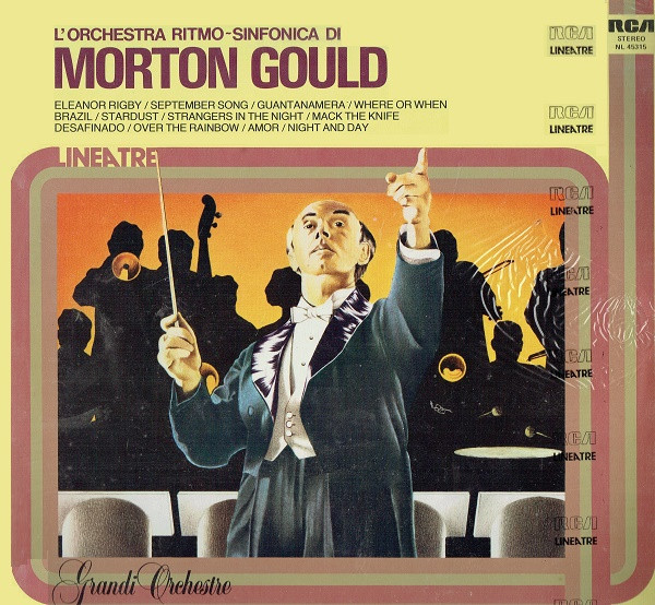 Morton Gould And His Orchestra - L'Orchestra Ritmo-Sinfonica Di Morton Gould