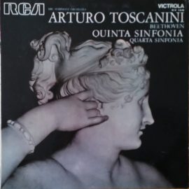 NBC Symphony Orchestra / Arturo Toscanini / Ludwig Van Beethoven - Quinta Sinfonia / Quarta Sinfonia
