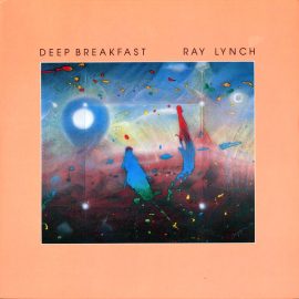 Ray Lynch - Deep Breakfast