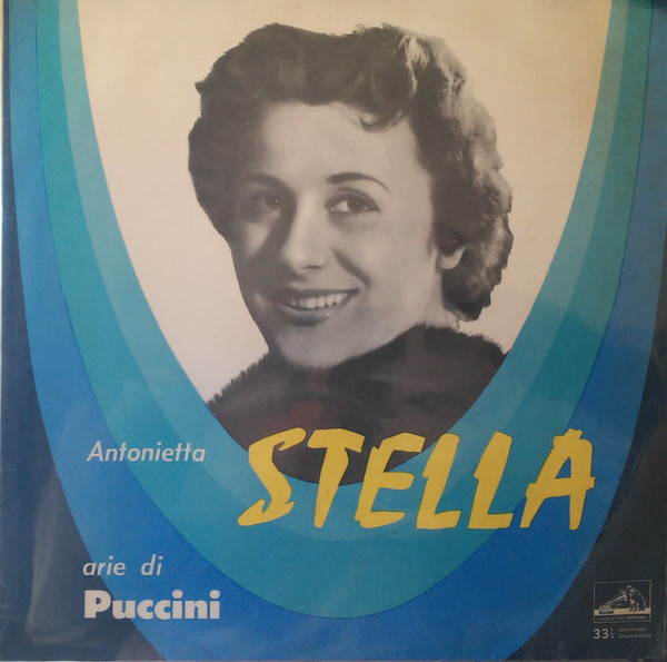 Antonietta Stella - Arie Di Puccini