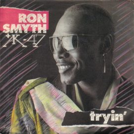 Ron Smyth + AK-47 (6) - Tryin'