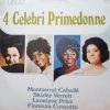 Montserrat Caballé, Shirley Verrett, Leontyne Price, Fiorenza Cossotto - 4 Celebri Primedonne
