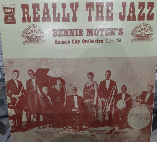 Bennie Moten's Kansas City Orchestra - Really The Jazz: Bennie Moten's Kansas City Orchestra 1923-25