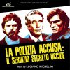 Luciano Michelini - La Polizia Accusa: Il Servizio Segreto Uccide (Original Motion Picture Soundtrack)