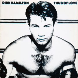 Dirk Hamilton - Thug Of Love