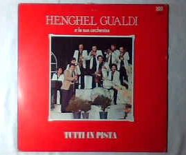 Henghel Gualdi E La Sua Orchestra - Tutti In Pista