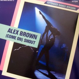 Alex Brown - (Come On) Shout