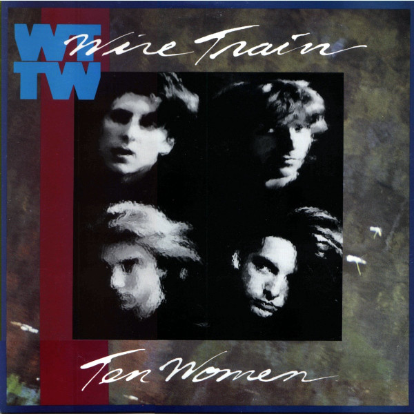 Wire Train - Ten Women