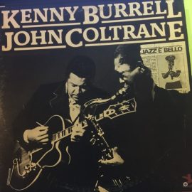 Kenny Burrell / John Coltrane - Kenny Burrell John Coltrane