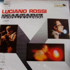 Luciano Rossi - Esaltarsi