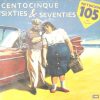 Various - Centocinque Sixties & Seventies