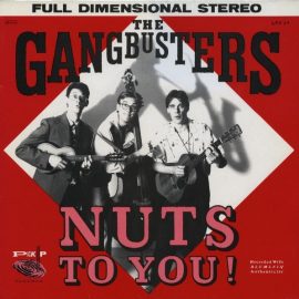 The Gangbusters (2) - Nuts To You