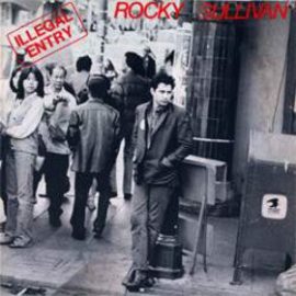 Rocky Sullivan - Illegal Entry