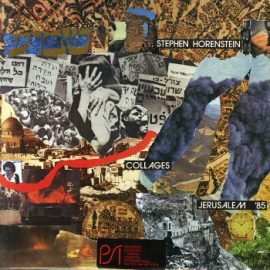 Steve Horenstein - Collages Jerusalem '85