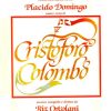Placido Domingo, Riz Ortolani - Cristoforo Colombo