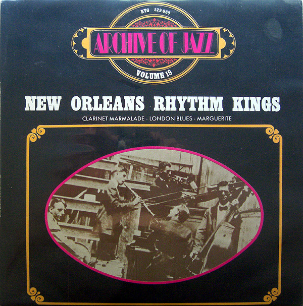 New Orleans Rhythm Kings - Archive Of Jazz - Volume 19