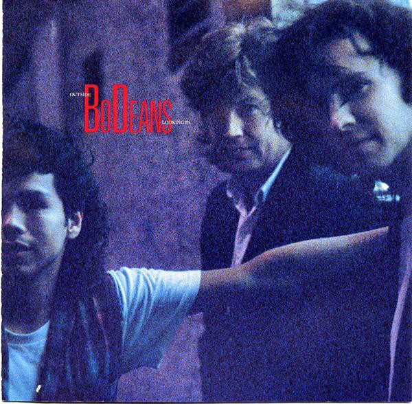 Bodeans - Outside Looking In
