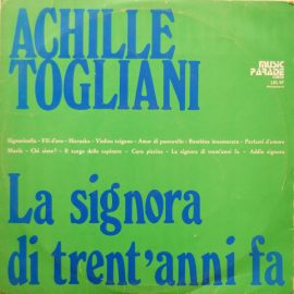 Achille Togliani - La Signora Di Trent'anni Fa