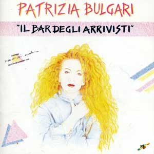 Patrizia Bulgari - "Il Bar Degli Arrivisti"