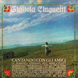 Gigliola Cinquetti - Cantando Con Gli Amici