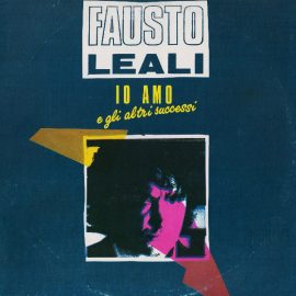 Fausto Leali - Io Amo E Gli Altri Successi