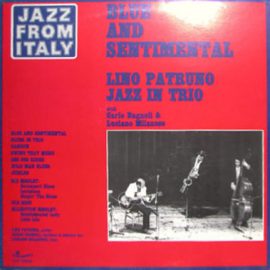 Lino Patruno Jazz In Trio - Blue And Sentimental