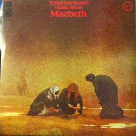 Third Ear Band - Music From Macbeth