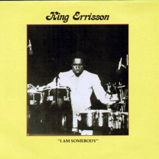 King Errisson - I Am Somebody