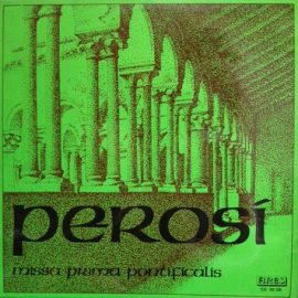 Lorenzo Perosi - Missa Prima Pontificalis