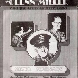 Glenn Miller And The Army Air Force Band - Silver Serenade