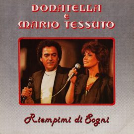 Donatella (5) & Mario Tessuto - Riempimi Di Sogni