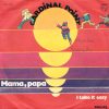Cardinal Point - Mama, Papa / I Take It Easy