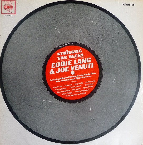 Joe Venuti & Eddie Lang - Stringing The Blues Volume Two