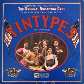 "Tintypes" Original Broadway Cast - Tintypes
