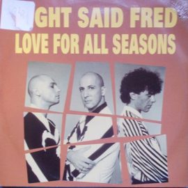 Right Said Fred - Love For All Seasons
