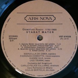 Gioacchino Rossini, Orchestra Dell'Angelicum Di Milano Conducted By Carlo Felice Cillario, Coro Polifonico di Milano Conducted By Giulio Bertola - Stabat Mater