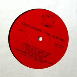 Banu Gibson - Oh, Jazz Me