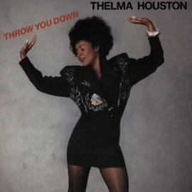 Thelma Houston - Throw You Down