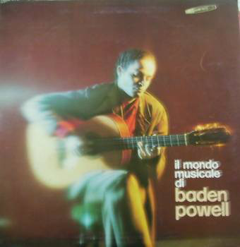 Baden Powell - Il Mondo Musicale Di Baden Powell
