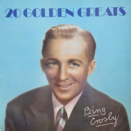 Bing Crosby - 20 Golden Greats