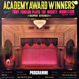 Tony Fenelon - Academy Award Winners. Tony Fenelon Plays The Mighty Wurlitzer Theatre Organ