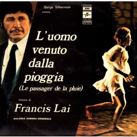 Francis Lai - L'Uomo Venuto Dalla Pioggia (Le Passager De La Pluie)