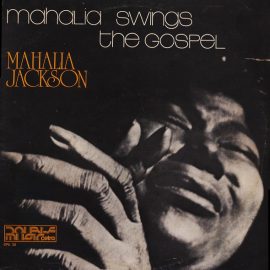 Mahalia Jackson - Mahalia Swings The Gospel / Mahalia Swings The Good Book