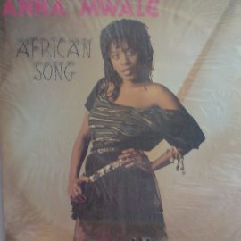 Anna Mwale - African Song