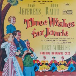Anne Jeffreys & John Raitt With Bert Wheeler - Three Wishes For Jamie (Original Broadway Cast)